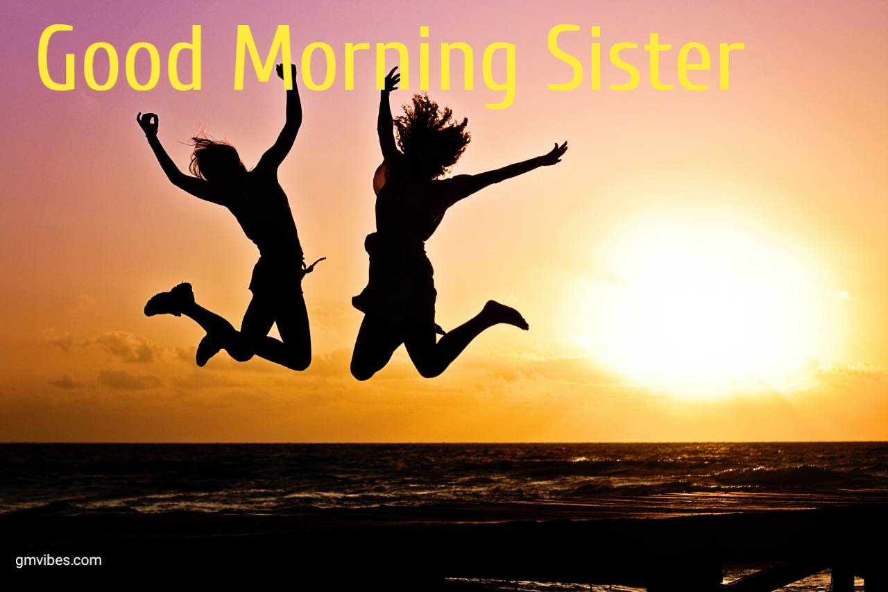 Good Morning Sister Images and messages